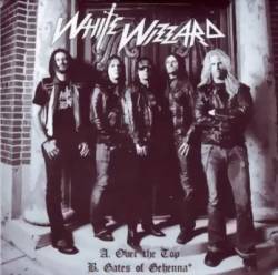 White Wizzard : Over the Top (Single)